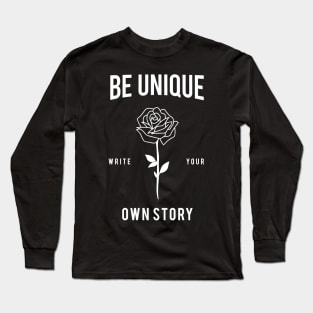 BE UNIQUE Long Sleeve T-Shirt